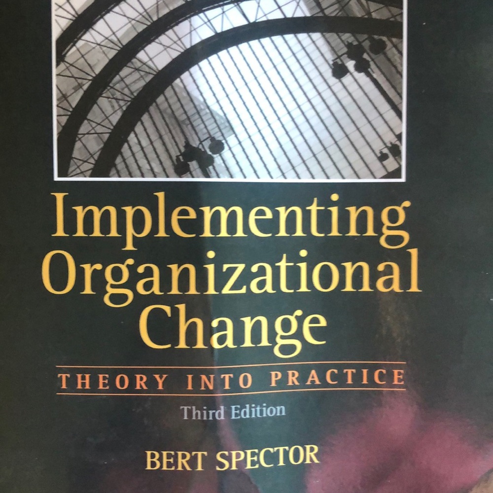 Implementing organizational change 3rd edition
